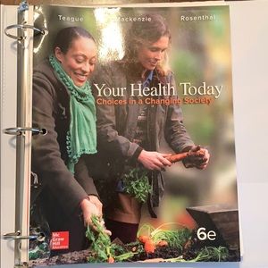 Your Health Today, Choices in a Changing Society